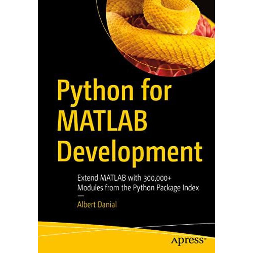 Python for MATLAB Development Extend MATLAB with 300000 Modules from t