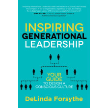 Inspiring Generational Leadership Your Guide to Design a Conscious Cul