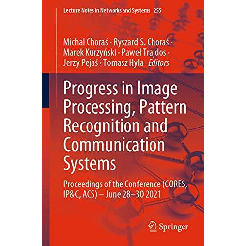 Progress in Image Processing Pattern Recognition and Communication Sys
