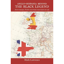 AngloHispania beyond the Black Legend British Campaigns Travellers and