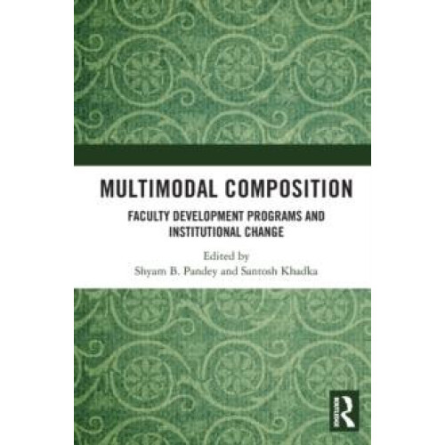 Multimodal Composition Faculty Development Programs and Institutional