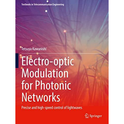 Electrooptic Modulation for Photonic Networks Precise and highspeed co
