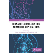 Bionanotechnology for Advanced Applications Paperback Book