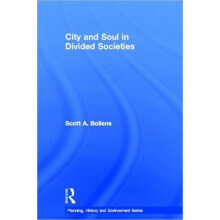 City and Soul in Divided Societies by Scott Bollens Hardcover Book