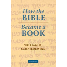 How the Bible Became a Book The Textualization of Ancient Israel by Wi