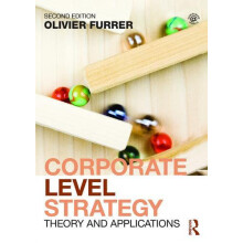 Corporate Level Strategy Theory and Applications by Olivier Furrer Pap