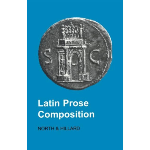 Latin Prose Composition by M. a. North Paperback Book