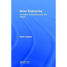 Green Engineering by Habash Riadh University of Ottawa Ontario Canada