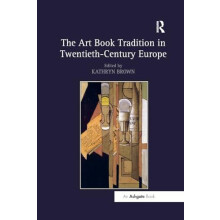 The Art Book Tradition in TwentiethCentury Europe Paperback Book