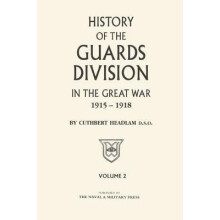 GUARDS DIVISION IN THE GREAT WAR Volume Two by C. Headlam Paperback Bo