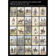 Captain MacDonalds Artillery Dress Album 16251897a Series of Watercolo