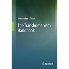 The Transhumanism Handbook Paperback Book