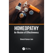 Homeopathy An Illusion of Effectiveness by Dinesh Kumar Jain Paperback