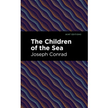 The Children of the Sea by Joseph Conrad Paperback Book