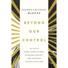 The Beyond Our Control Let Go of Unmet Expectations Overcome Anxiety a