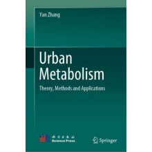 Urban Metabolism Theory Methods and Applications by Yan Zhang Hardcove