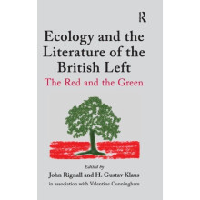 Ecology and the Literature of the British Left The Red and the Green b