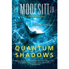 Quantum Shadows by Jr L. E. Modesitt Paperback Book