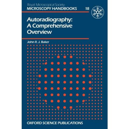 Autoradiography by John R.J. Baker Paperback Book