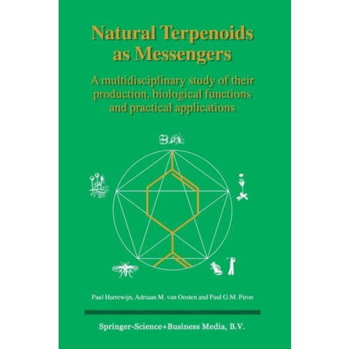Natural Terpenoids as Messengers A multidisciplinary study of their pr