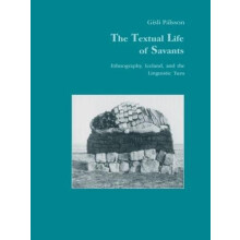 The Textual Life of Savants Ethnography Iceland and the Linguistic Tur