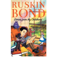 STORIES FROM MY CHILDHOOD by Ruskin Bond Paperback Book