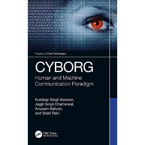 CYBORG Human and Machine Communication Paradigm by Kuldeep Singh Kaswa