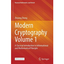 Modern Cryptography Volume 1 A Classical Introduction to Informational