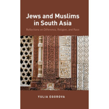 Jews and Muslims in South Asia by EGOROVA Hardcover Book