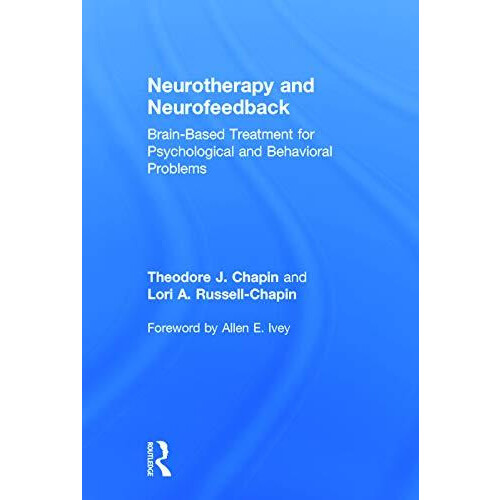 Neurotherapy and Neurofeedback BrainBased Treatment for Psychological