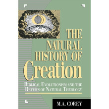 Natural History of Creation Biblical Evolutionism and the Return of Na