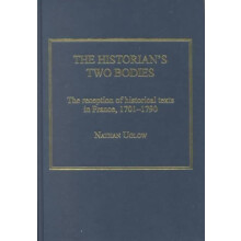 Historians Two Bodies by Nathan Uglow Hardcover Book