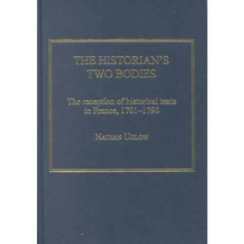 Historians Two Bodies by Nathan Uglow Hardcover Book