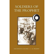 Soldiers of the Prophet by C. C. R. Murphy Paperback Book