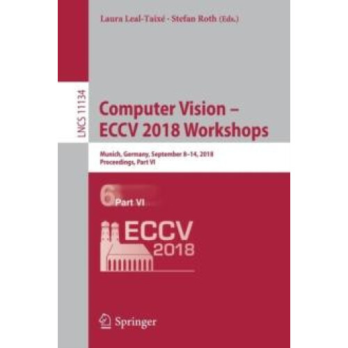 Computer Vision ECCV 2018 Workshops Munich Germany September 814 2018