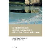 Le patrimoine oral ancrage transmission et dition dans lespace galloro