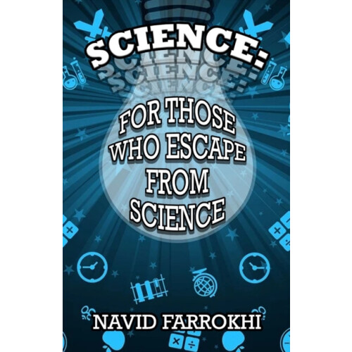 Science For Those Who Escape From Science by Navid Farrokhi Paperback