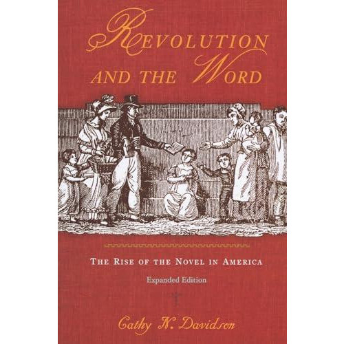 Revolution and the Word by Cathy Davidson Paperback Book