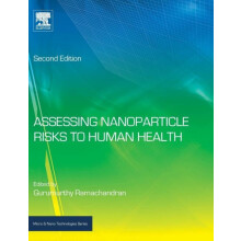 Assessing Nanoparticle Risks to Human Health Hardcover Book