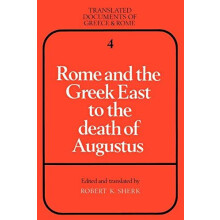 Rome and the Greek East to the Death of Augustine Paperback Book