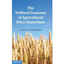 The Political Economy of Agricultural Price Distortions Hardcover Book