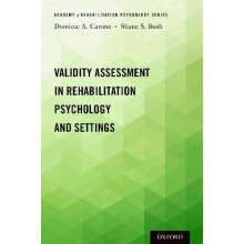 Validity Assessment in Rehabilitation Psychology and Settings by Domin