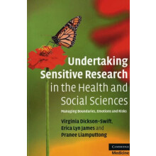 Undertaking Sensitive Research in the Health and Social Sciences by Vi