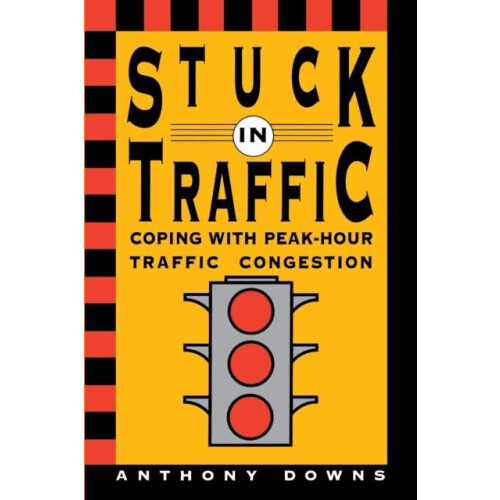 Stuck in Traffic Coping with PeakHour Traffic Congestion by Anthony Do