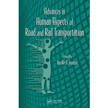 Advances in Human Aspects of Road and Rail Transportation Hardcover Bo