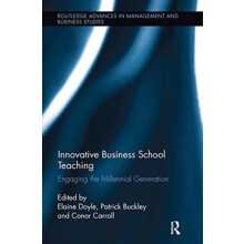 Innovative Business School Teaching Engaging the Millennial Generation