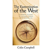 Easternization of the West A Thematic Account of Cultural Change in th