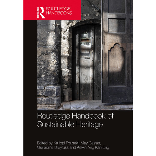 Routledge Handbook of Sustainable Heritage