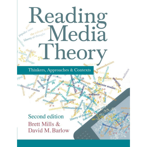 Reading Media Theory: Thinkers, Approaches and Contexts
