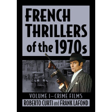 French Thrillers of the 1970s: Volume I--Crime Films
